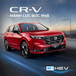 Honda CR-V e:HEV: Mãnh Lực Bứt Phá – Vị Thế Dẫn Đầu